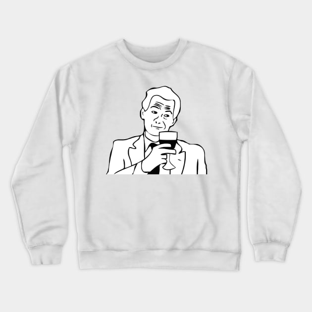 True Story Meme Crewneck Sweatshirt by FlashmanBiscuit